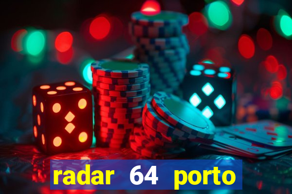 radar 64 porto seguro bahia